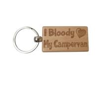 Decalarama Cute Campervan Keyring Gift - I Bloody Love My Campervan - Engraved Hardwood Key Fob Fun Novelty Nice Custom Present
