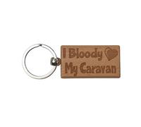 Decalarama Cute Caravan Keyring Gift - I Bloody Love Heart My Caravan - Nice Cute Engraved Wooden Key Fob Fun Novelty Present