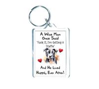 Decalarama Dog Keyring Gift - A Wise Man Once Said Fuck It I'm Getting A Staffie - Fun Rude Cute Pet Key Fob Novelty Present