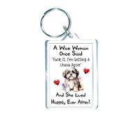 Decalarama Dog Keyring Gift - A Wise Woman Once Said Fuck It I'm Getting A Lhasa Apso - Fun Rude Cute Pet Key Fob Novelty Present