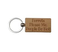 Decalarama Ferret Keyring Gift - Ferrets Please Me People Do Not - Owner Engraved Hardwood Keyring Novelty Nice Custom Gift