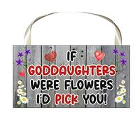 decalarama Goddaughter Plaque Gift - If Goddaughters Were Flowers I'd Pick You - Cute Fun Novelty Birthday Present