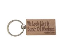Decalarama Guenther Steiner Keyring Gift We Look Like A Bunch Of Wankers Engraved Wooden Key Fob Fun Novelty Nice F1 Present