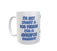 Decalarama Jackapoo Mug Gift - I'm Not Just A Dog Person I'm A Daddy - Nice Funny Cute Novelty Pet Owner Cup Present