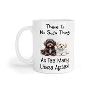 Decalarama Lhasa Apso Mug Gift There is No Such Thing As Too Many Nice Cute Novelty Dog Owner Printed Cup Present