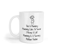 Decalarama Mummy Mug Gift - This is Mummy She is A Sweary Mother Fucker - Nice Funny Cute Novelty Cup