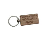 Decalarama Westie Keyring Gift A Wise Woman Once Said Fuck It I'm Getting A Engraved Beech Wood Wooden Keychain Dog Owner Present