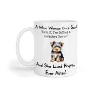 Decalarama Yorkshire Terrier Mug Gift A Wise Woman Once Said Fuck It I'm Getting A Nice Cute Novelty Dog Owner Printed Cup Present