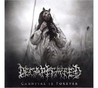 Decapitated - Carnival Is Forever