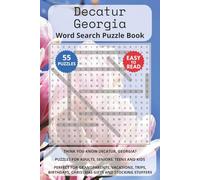 Decatur Georgia Word Search Puzzle Book: Think you know Decatur, Georgia? Puzzles for Adults, Seniors, Teens and Kids. Perfect for Grandparents, ... Christmas Gifts and Stocking Stuffers.