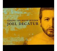 Decatur, Joel - Seeking the House-Builder