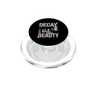 Decay Has Beauty Urbex Exploration PopSockets PopGrip for MagSafe