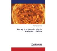 Decay processes in highly turbulent plasma