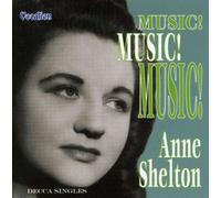 Decca Singles: Music, Music, Music by Anne Shelton
