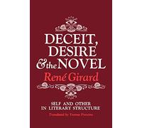 Deceit, Desire, and the Novel: Self and Other in Literary Structure