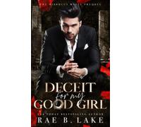 Deceit For My Good Girl: A Dark Mafia Stalker Romance: 1 (Bianucci Mafia)