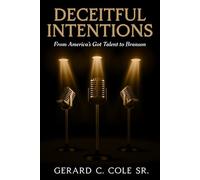 Deceitful Intentions: From America’s Got Talent to Branson