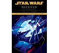 Deceived: Star Wars Legends (the Old Republic) (Star Wars: The Old Republic - Legends)