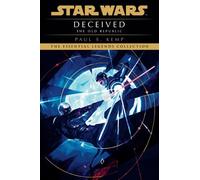 Deceived: Star Wars Legends (the Old Republic) (Star Wars: The Old Republic - Legends)