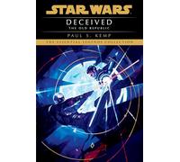 Deceived: Star Wars Legends (the Old Republic) (Star Wars: The Old Republic - Legends)