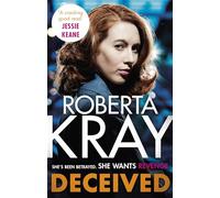 Deceived: THE BRAND NEW NOVEL. No one knows crime like Kray.: the must-read, gripping crime novel from the bestselling author