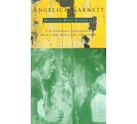 Deceived With Kindness: A Bloomsbury Childhood by Garnett, Angelica (March 2, 1995) Paperback