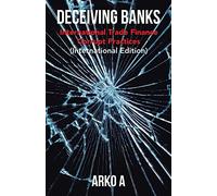Deceiving Banks: International Trade Finance Corrupt Practices (International Edition)