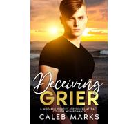 Deceiving Grier: A Mistaken Identity, Opposites Attract, College M/M Romance (The Men of Saltwater Cove)