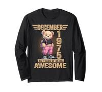 December 1975 50th Birthday 50 Year Teddy Bear Being Awesome Long Sleeve T-Shirt