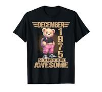 December 1975 50th Birthday 50 Year Teddy Bear Being Awesome T-Shirt