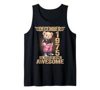 December 1975 50th Birthday 50 Year Teddy Bear Being Awesome Tank Top