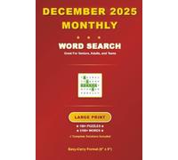 December 2025 Monthly Word Search: 150+ Large-Print Challenges with Solutions, 3100+ Words, Easy-Carry Format (6 x 9 in.) with Bonus Number-Search, ... and Mazes. (Monthly Word Search Books)