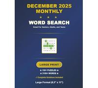 December 2025 Monthly Word Search: 150+ Large-Print Challenges with Solutions, 3100+ Words, Large Format (8.5 x 11 in.) with Bonus Number-Search, Sudoku Puzzles, and Mazes. (Monthly Word Search Books)