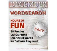 December 2025 Word Search: For Adults and Seniors - 88 Large Print Word Search Puzzles: The Monthly Edition - Chock Full of Festive, Fun, Fabulous ... Each Month a New Word Search Edition For you)