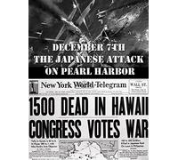 December 7th The Japanese Attack on Pearl Harbor