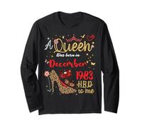 December Birthday A Queen was Born in December 1983 December Long Sleeve T-Shirt