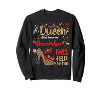December Birthday A Queen Was Born in December 1983 December Sweatshirt