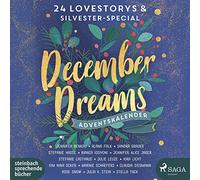 December Dreams. Ein Adventskalender: 24 Lovestorys plus Silvester-Special