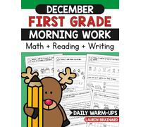 December First Grade Morning Work Workbook: Math, Reading, and Writing (First Grade Morning Work Workbooks)