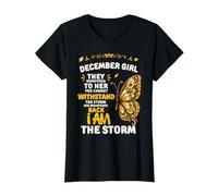December Girl They Whispered to Her You Cannot Withstand T-Shirt