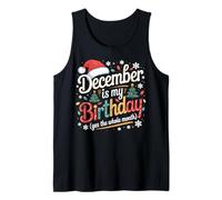 December is My Birthday Christmas Kids Men Women Toddler Tee Tank Top