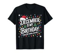December is My Birthday Christmas Tee Kids Men Women Toddler T-Shirt