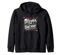 December Is My Birthday Christmas Tee Kids Men Women Toddler Zip Hoodie