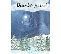 December journal: Winter wonderland