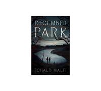 December Park by Ronald Malfi Paperback Book