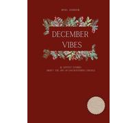 DECEMBER VIBES: 12 Advent stories about the art of encountering oneself