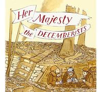 Decemberists, The - Her Majesty The Decemberists