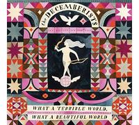 The Decemberists – What A Terrible World, What A Beautiful World