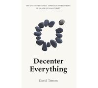 Decenter Everything: The Unconventional Approach to Eldering in an Age of Immaturity