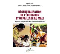 Décentralisation de l’éducation et orpaillage au Mali: Enjeux et perspectives de la fréquentation scolaire